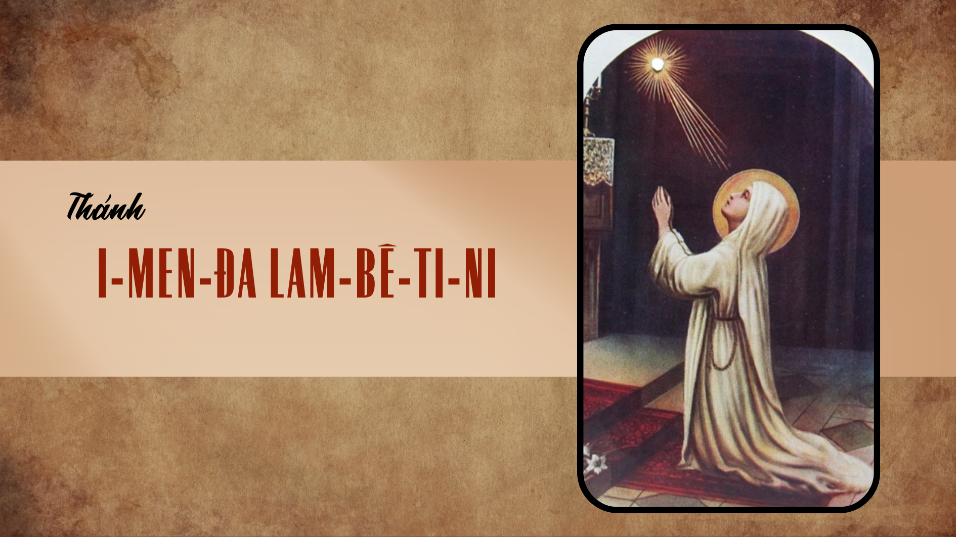 Ngày 13/5 Thánh I-men-đa Lam-bê-ti-ni
